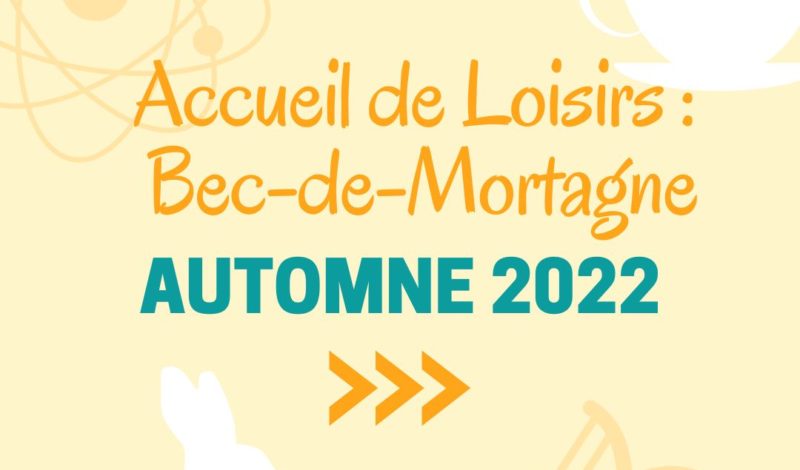 Programme Accueil Loisirs : Automne 2022 – Bec-de-Mortagne