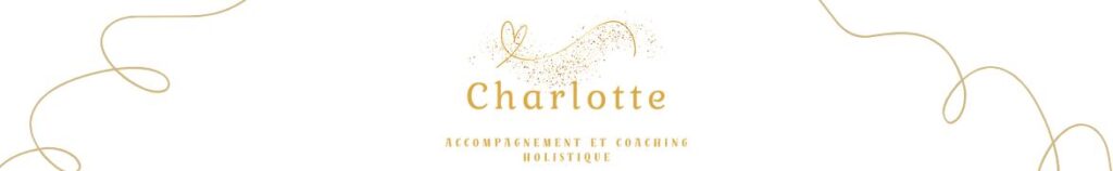 Charlotte Accompagnement Coaching Holistique