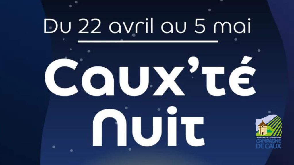 Caux'té Nuit Mai 2024 Campagne De Caux