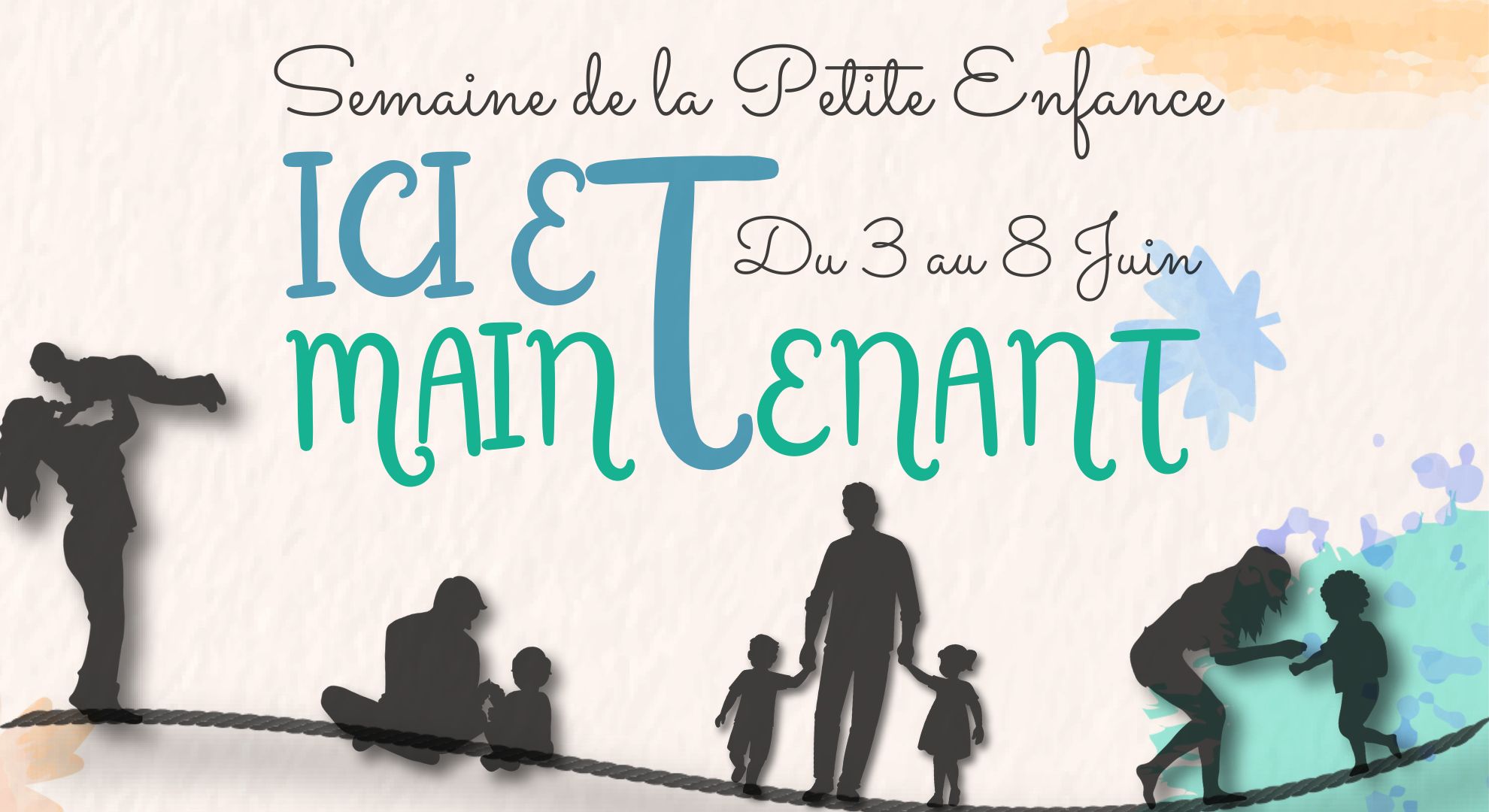 Semaine de la Petite Enfance 10ème Edition : Ici & Maintenant !