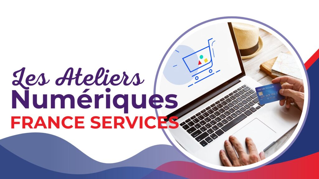 Atelier Numerique Eshopping France Services