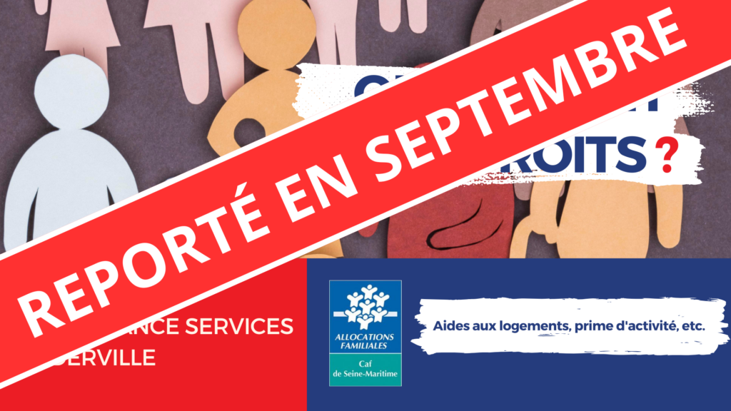 Atelier CAF reporté