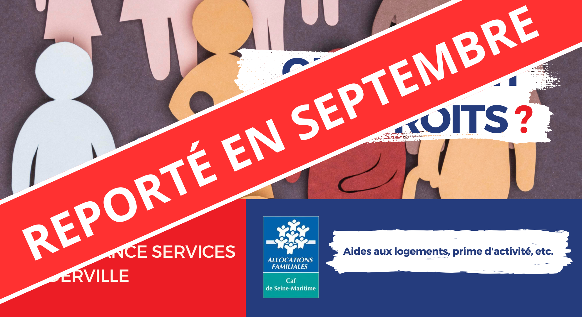 Atelier CAF reporté